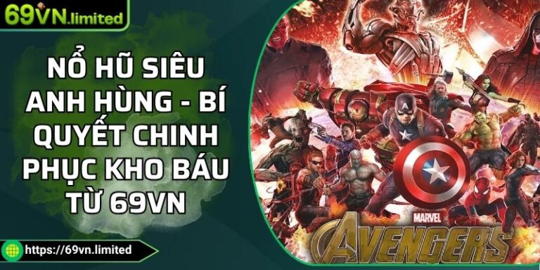Nổ hũ Siêu Anh Hùng